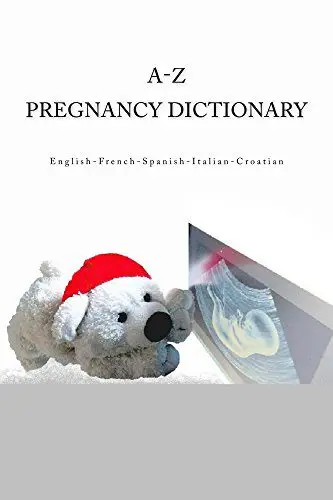 Pregnant dictionary: an interesting position from A to Z
