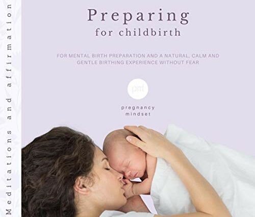 Preparation for childbirth: why prepare mentally and physically?