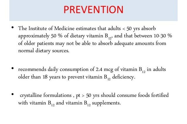 Prevention of B12 deficiency anemia