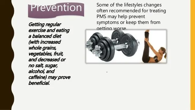 Prevention of premenstrual syndrome