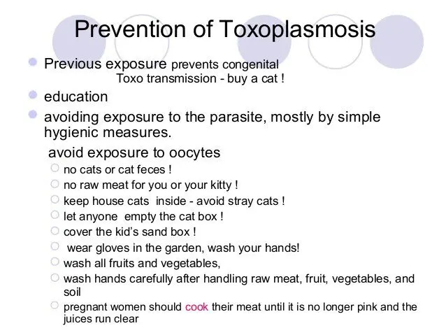 Prevention of toxoplasmosis (toxoplasma)