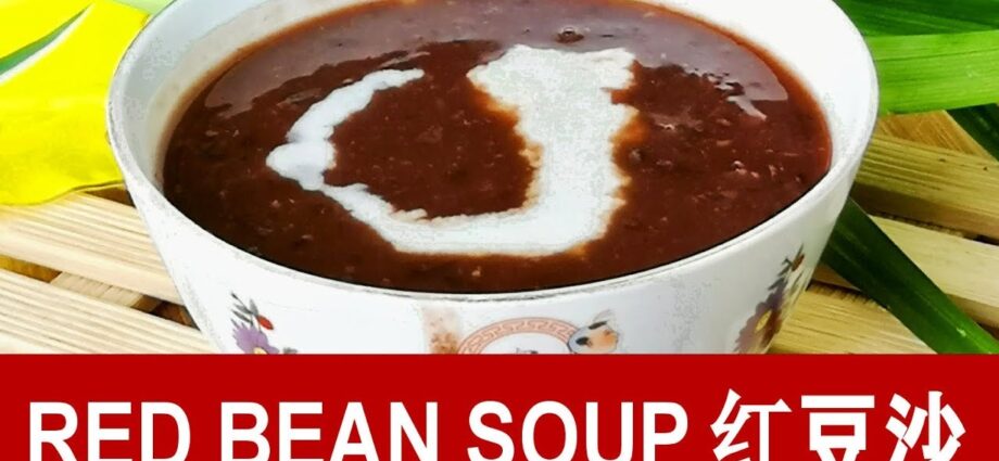 Red bean puree soup: delicious bean. Video