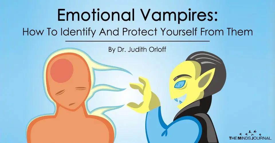 Signs that identify &#8220;emotional vampires&#8221; and how to neutralize them