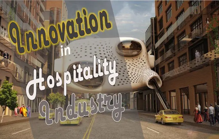 Technology and innovation for hospitality establishments