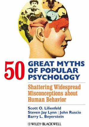 The 12 myths about psychology that you must banish to be happier