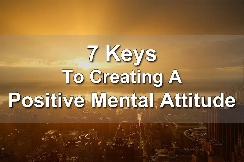 The keys to the mental attitude that will make you grow