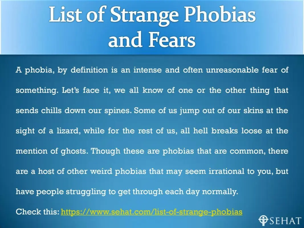 Unusual phobias: an overview of fears