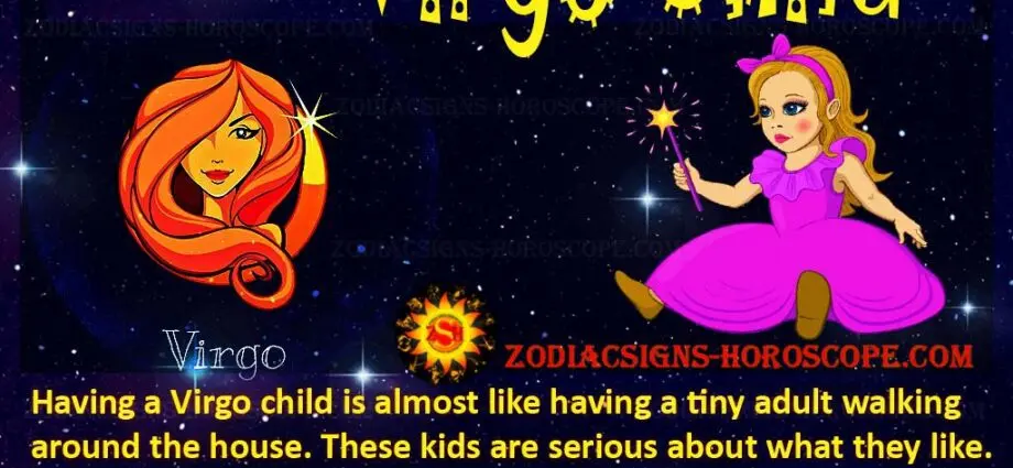 Virgo child, features of upbringing, character traits,