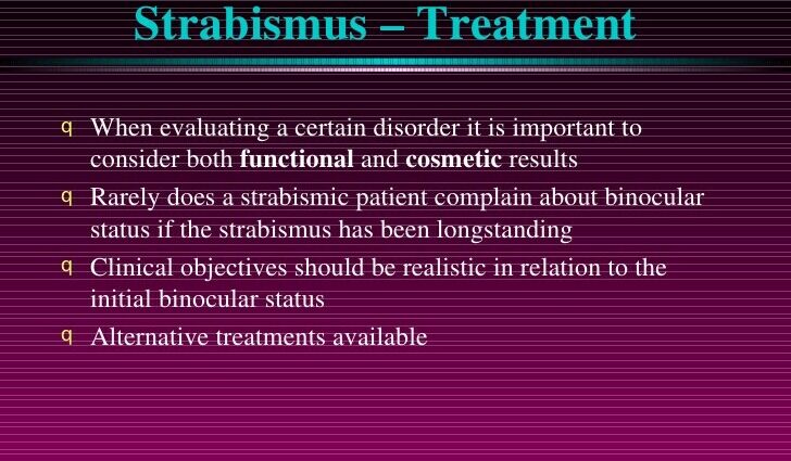 What does the medical management of strabismus consist of?