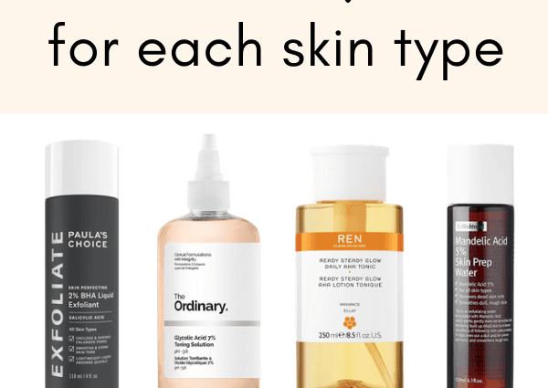 Which exfoliation to choose according to your skin?