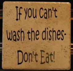 Why you can&#8217;t wash dishes at a party, signs that work