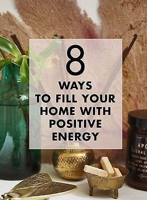 Evinizi pozitif enerjilerle doldurmak için 8 çözüm – mutluluk ve sağlık