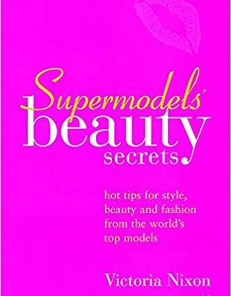 Beauty secrets of top models: tips for women