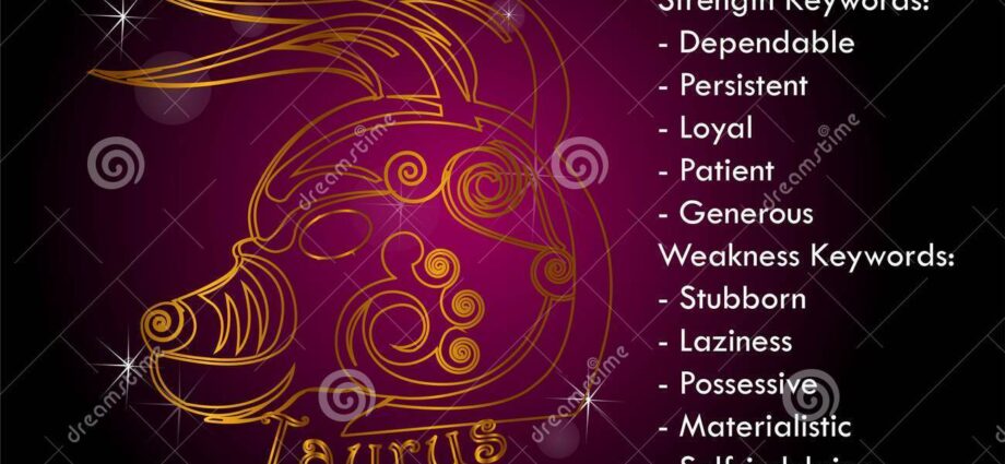 characteristic of the zodiac sign and Taurus-celebrity