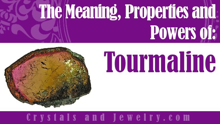 Discover the benefits and properties of tourmaline &#8211; Happiness and health