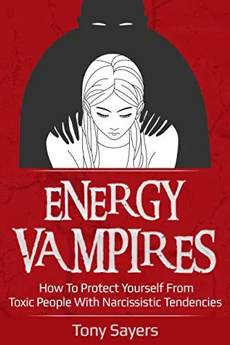 Energy vampires: how to recognize and protect yourself