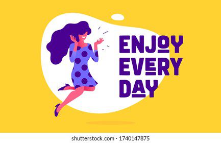 Enjoy Every Day: The Story of a Young Woman