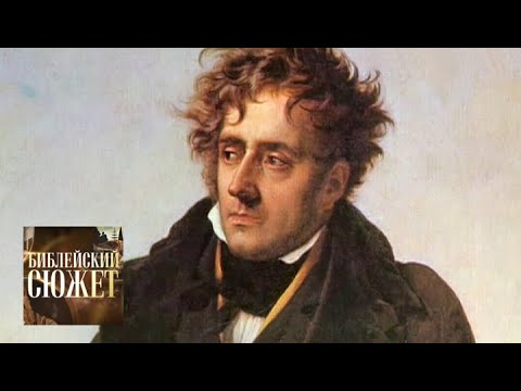 Francois René de Chateaubriand: biography, creativity, facts