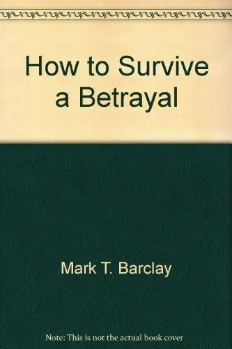 How to survive the betrayal of a loved one: tips