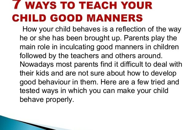 How to teach a child good manners: tips, video