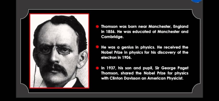Joseph John Thomson: short biography, facts, video