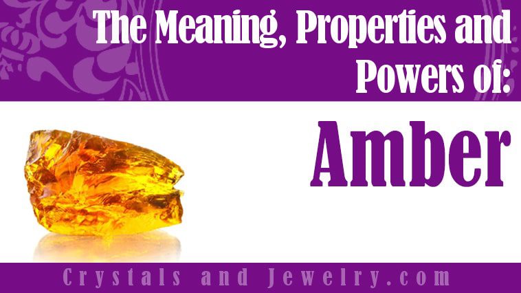 Properties and benefits of amber &#8211; Happiness and health