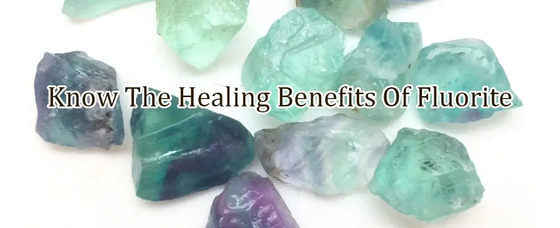 Properties and benefits of fluorite &#8211; happiness and health