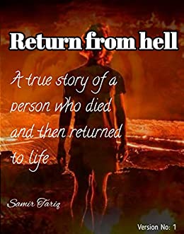 Return from Hell: A Real Life Story