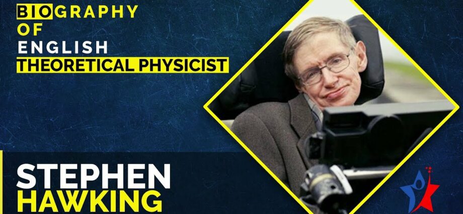 Stephen Hawking: biography, interesting facts, video