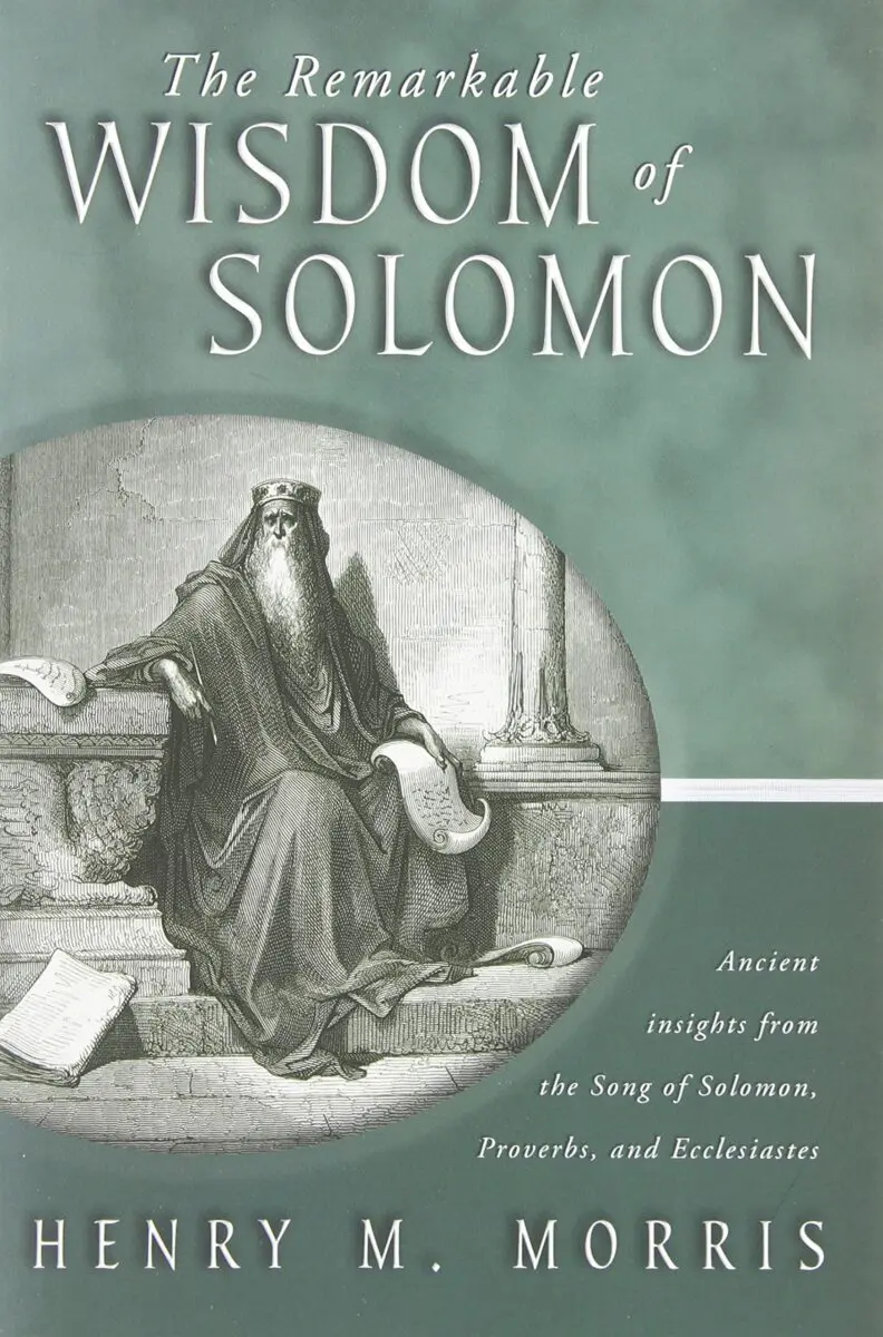 The Wisdom of Solomon and His Book &#8220;Ecclesiastes or Preacher&#8221;