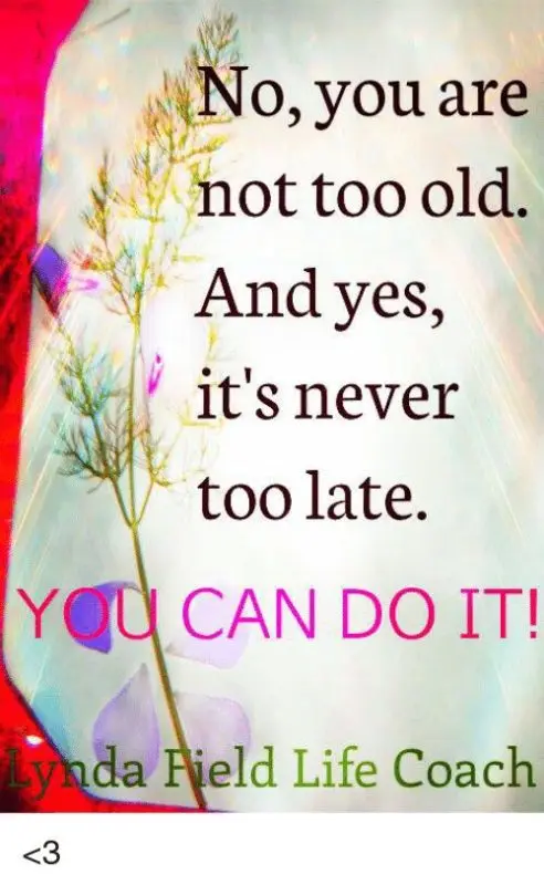 A baby, yes, but not too late anyway!