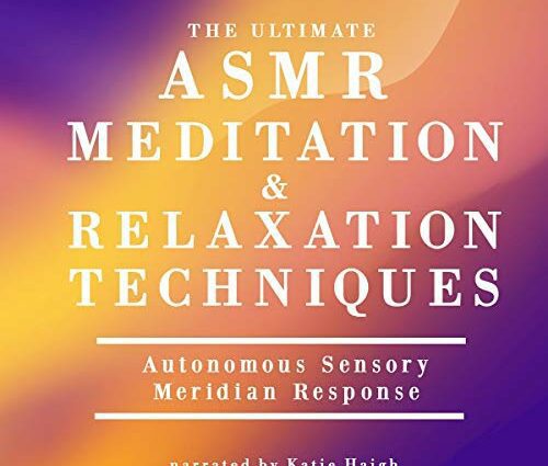 ASMR, populāra relaksācijas tehnika