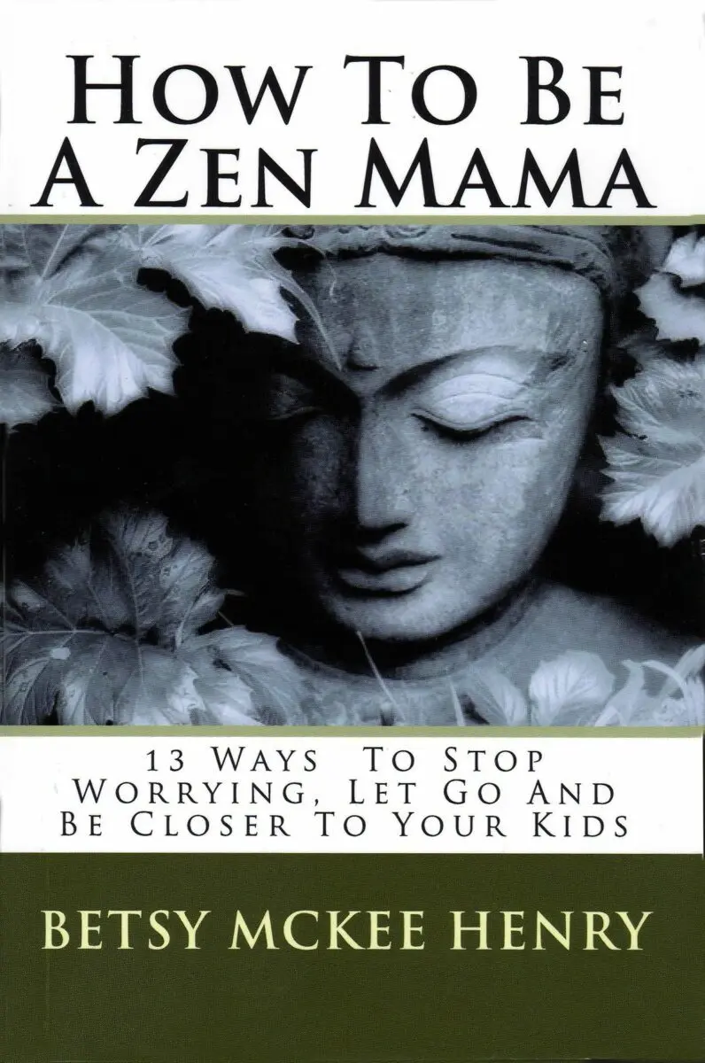 Become a Zen mother