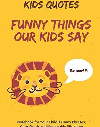 Children&#8217;s words: their funny phrases