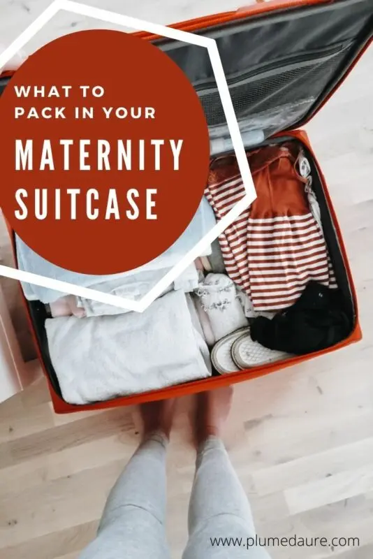 How to prepare your suitcase for maternity?