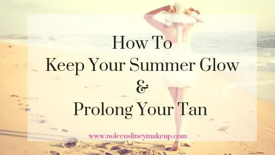 Keep your summer healthy glow