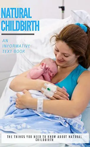 Natural childbirth, everything you need to know