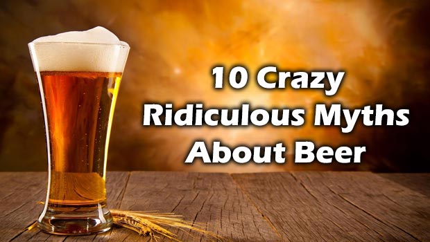 15 dumbest myths about beer