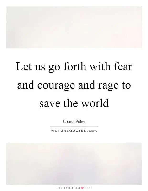 17 sayings about courage and courage that will help you not to lose heart