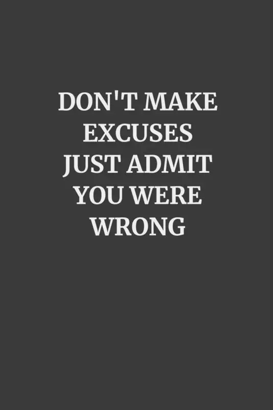 20 excuses not to admit your mistakes