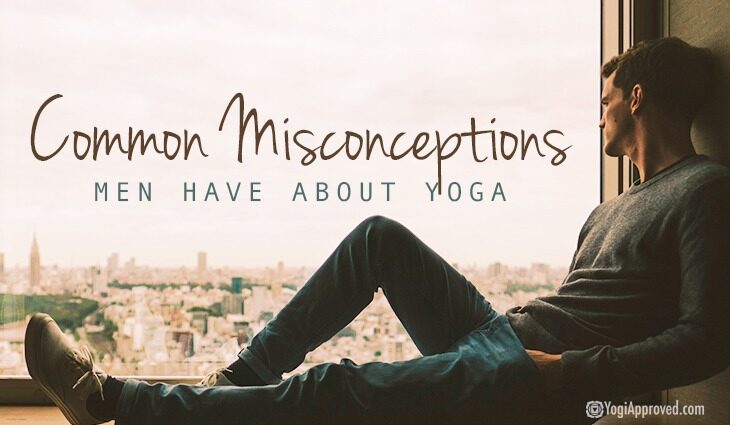 5 male misconceptions about yoga