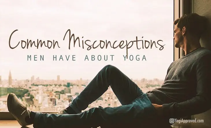 5 male misconceptions about yoga