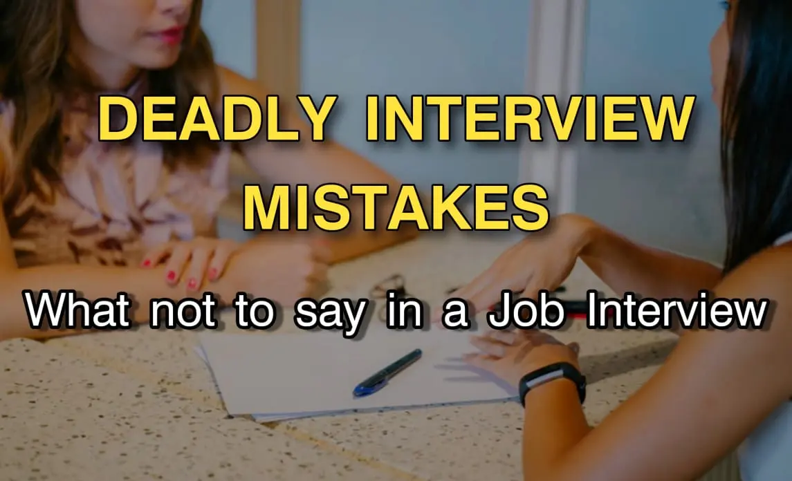 6 fatal interview mistakes