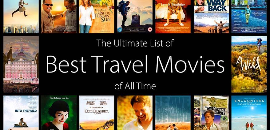 6 travel movies that change lives