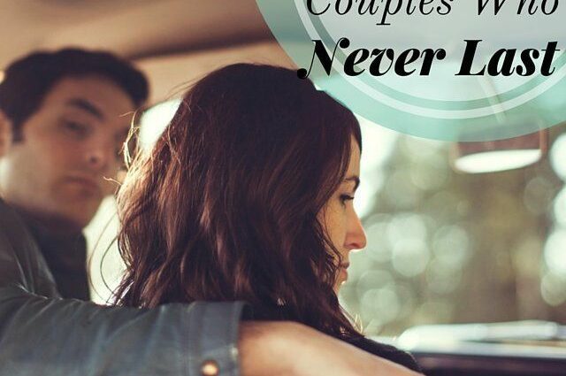 9 types of couples that won&#8217;t last together