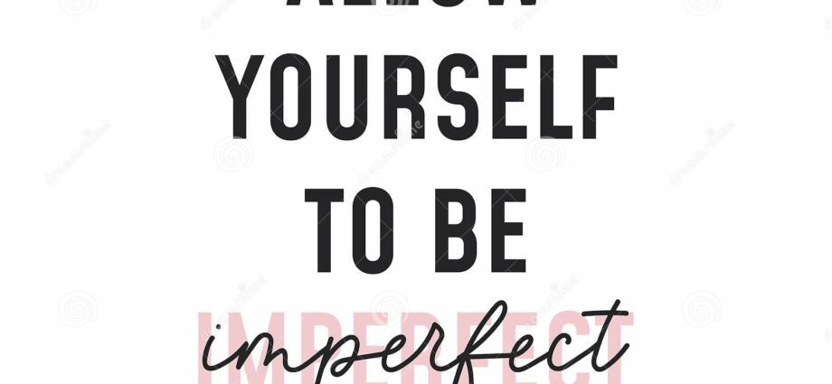 &#8220;Allow yourself to be imperfect&#8221;