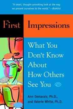 Anne Desmarais, Valerie White, First Impression. Do you know how others perceive you?