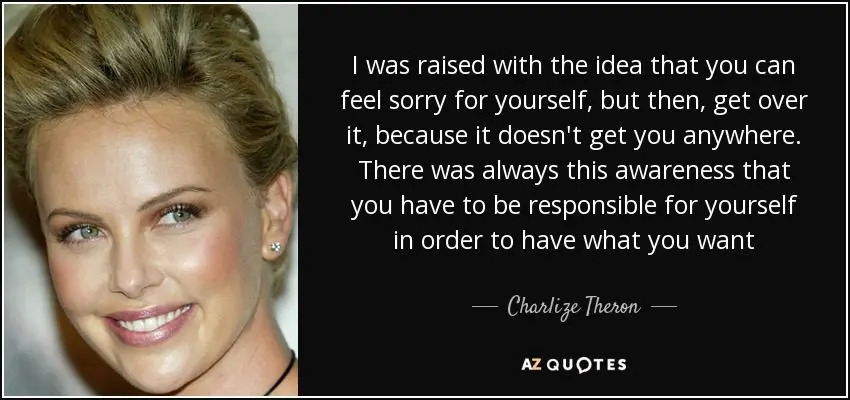 Charlize Theron: &#8220;I can feel sorry for myself &#8230; but not for long&#8221;