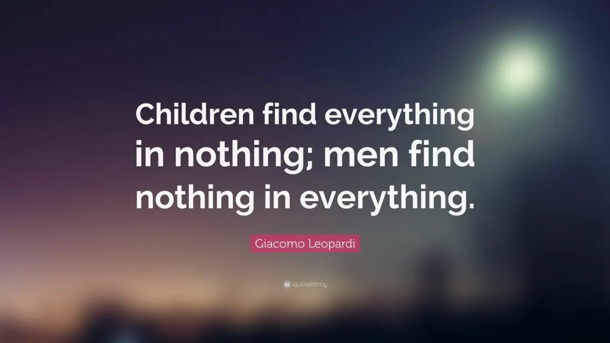 Children take everything and give nothing in return. Except happiness