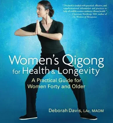 D. Davis “Qigong for women&#8217;s health and longevity. Guide for self-practice&#8221;